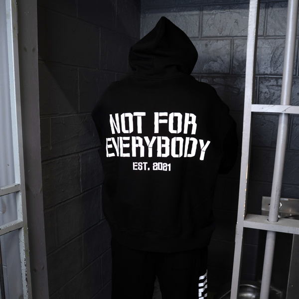 Not For Everybody Hoodie