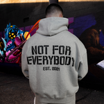 Not For Everybody Hoodie