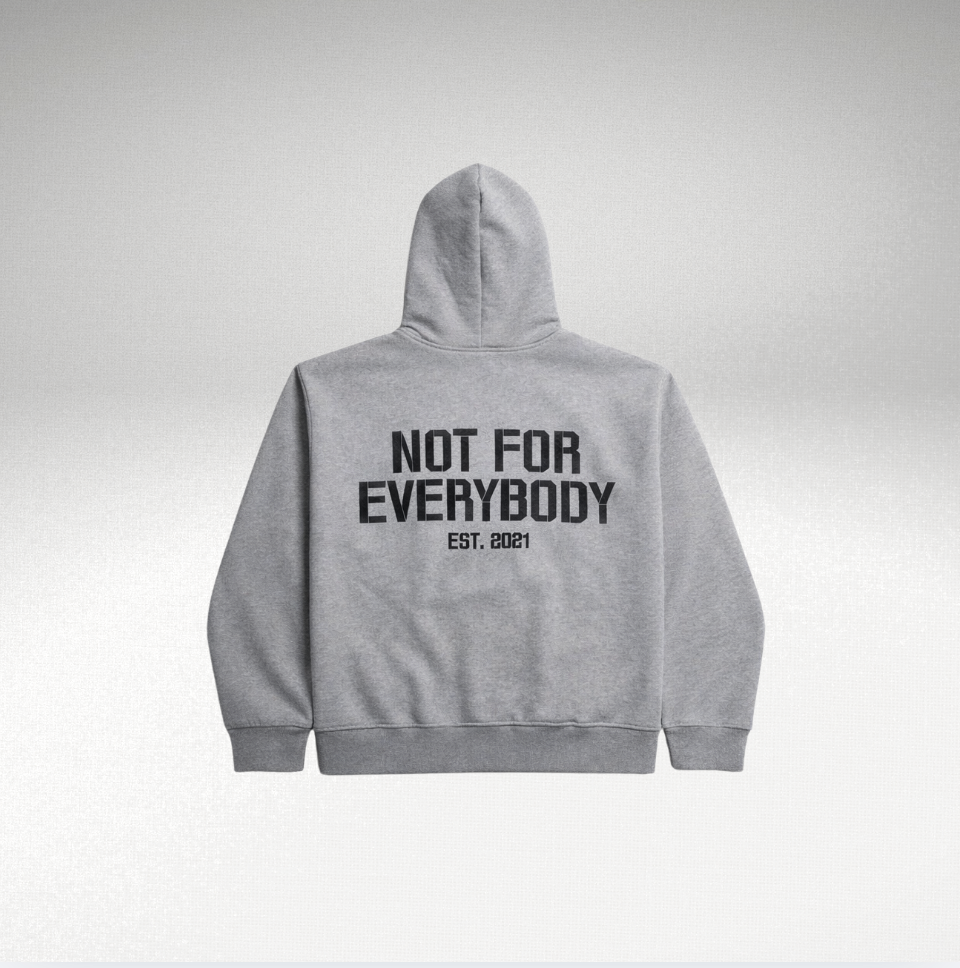 Not For Everybody Hoodie
